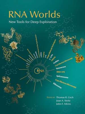 RNA Worlds: New Tools for Deep Exploration de Thomas R. Cech