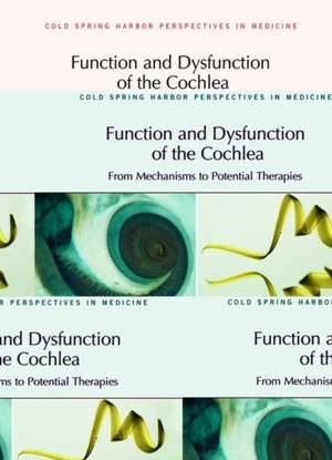 Function and Dysfunction of the Cochlea de Guy P Richardson