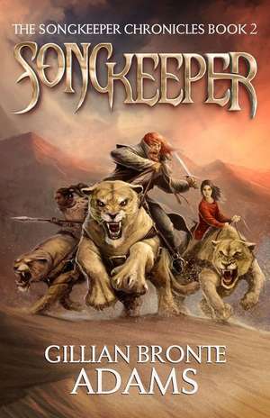 Songkeeper (the Songkeeper Chronicles Book 2) de Gillian B. Adams