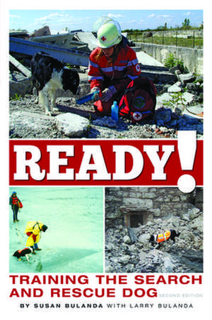 Ready! Training the Search and Rescue Dog de Susan Bulanda