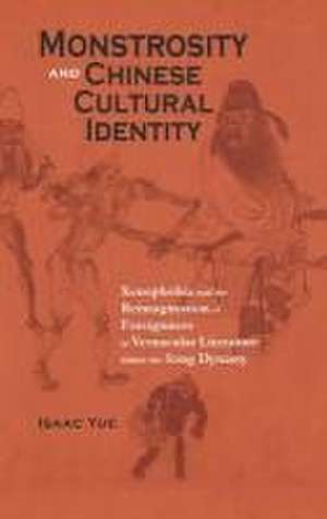 Monstrosity and Chinese Cultural Identity de Isaac Yue