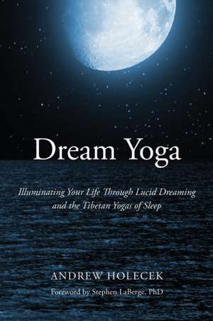 Dream Yoga de Andrew Holecek