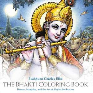 The Bhakti Coloring Book de Ekabhumi Charles Ellik