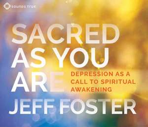 Sacred as You Are de Jeff Foster