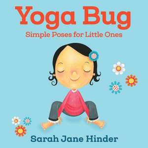 Yoga Bug de Sarah Jane Hinder