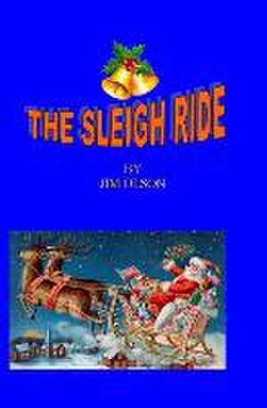 The Sleigh Ride: A Critical Tool in the Development of Effective Instruction de Jim Olson