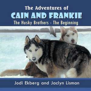 The Adventures of Cain and Frankie de Jodi Ekberg