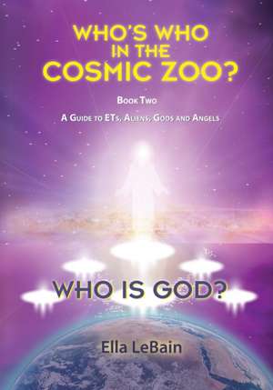 Who Is God? de Ella Lebain