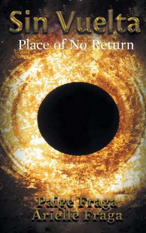 Sinvuelta: Place of No Return de Paige Fraga