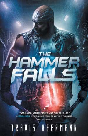 The Hammer Falls de Travis Heermann