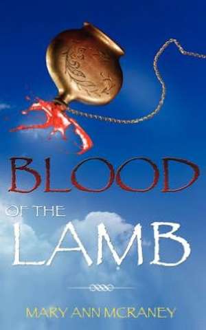 Blood of the Lamb de Mary Ann McRaney