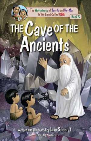 The Cave of the Ancients de Leia Stinnett