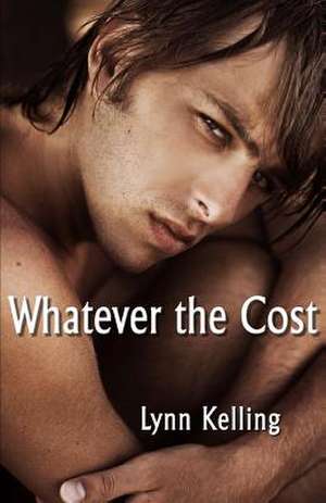 Whatever the Cost de Lynn Kelling