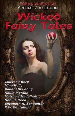 Wicked Fairy Tales de D. M. Atkins