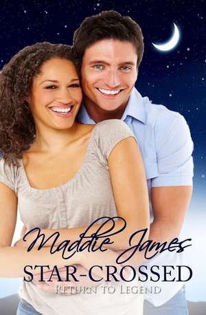 Star-Crossed de Maddie James