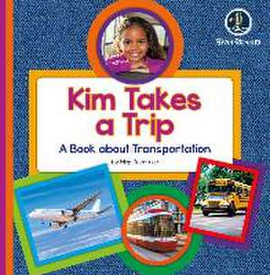 My Day Readers: Kim Takes a Trip de Meg Gaertner