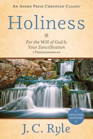 Holiness de J. C. Ryle