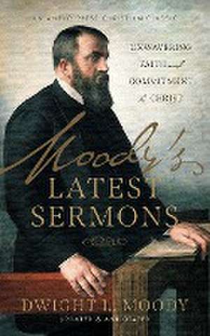 Moody's Latest Sermons de Dwight L. Moody