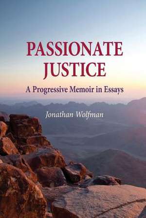 Passionate Justice de Jonathan Wolfman