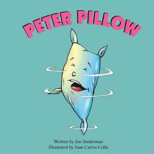 Peter Pillow de Jon Sniderman