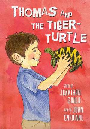 Thomas and the Tiger-Turtle de Jonathan Gould