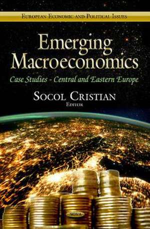 Emerging Macroeconomics de Socol Cristian