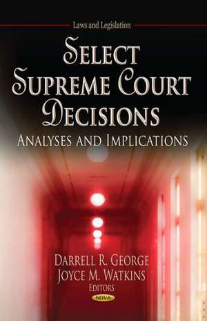 Select Supreme Court Decisions de Darrell R. George