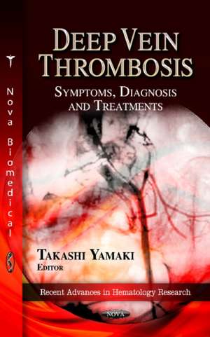 Deep Vein Thrombosis de Takashi Yamaki