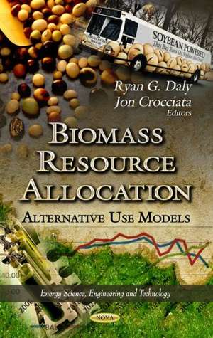 Biomass Resource Allocation de Ryan Daly