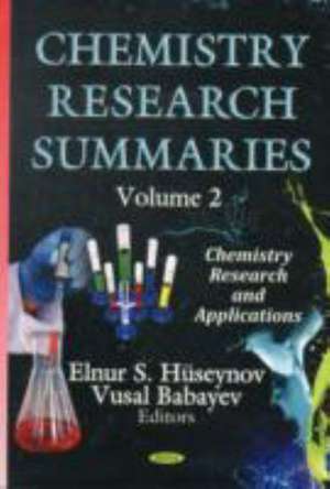 Chemistry Research Summaries de Elnur S. Huseynov