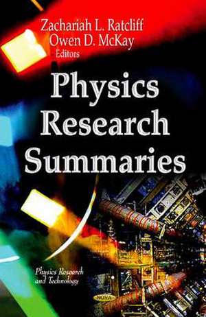 Physics Research Summaries de Zachariah L. Ratcliff