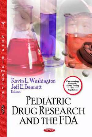 Pediatric Drug Research and the FDA de Kevin L. Washington