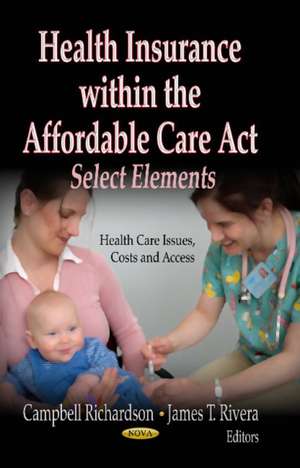 Health Insurance within the Affordable Care Act de Campbell Richardson