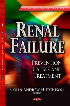 Renal Failure de Colin Andrew Hutchison