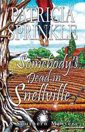 Somebody's Dead in Snellville de Patricia Sprinkle