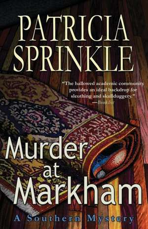 Murder at Markham de Patricia Sprinkle