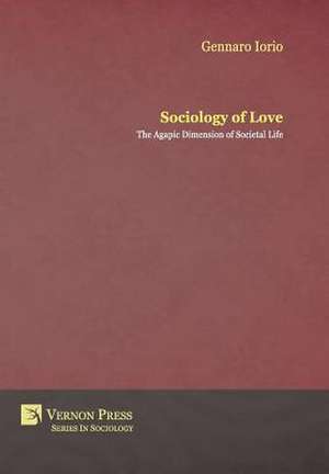 Sociology of Love de Gennaro Iorio