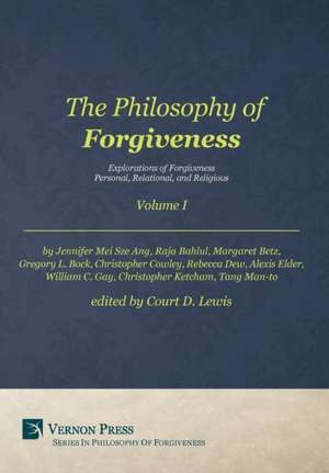 The Philosophy of Forgiveness - Volume I de Lewis Court