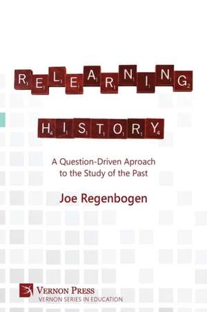 Relearning History de Joe Regenbogen