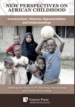 New Perspectives on African Childhood de De-Valera Nym Botchway