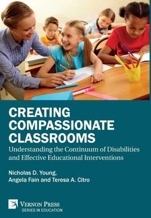 Creating Compassionate Classrooms de Nicholas D Young