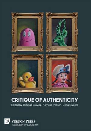 Critique of Authenticity de Thomas Claviez