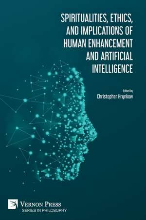 Spiritualities, ethics, and implications of human enhancement and artificial intelligence de Ray Kurzweil