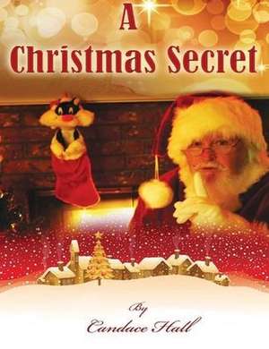 A Christmas Secret de Candace Hall