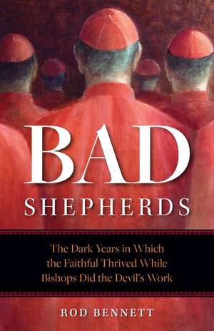 Bad Shepherds de Rod Bennett