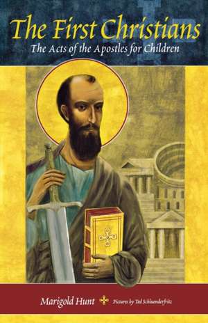 First Christians, The de Marigold Hunt