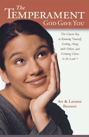 Temperament God Gave You, The de Art and Laraine Bennett