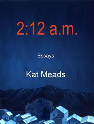 2: Essays de Kat Meads