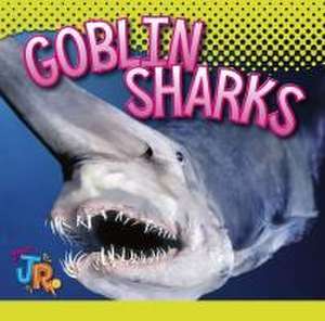 Goblin Sharks de Marysa Storm