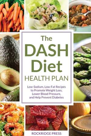 Dash Diet Health Plan de John Chatham